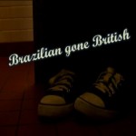 Brazilian Gone British